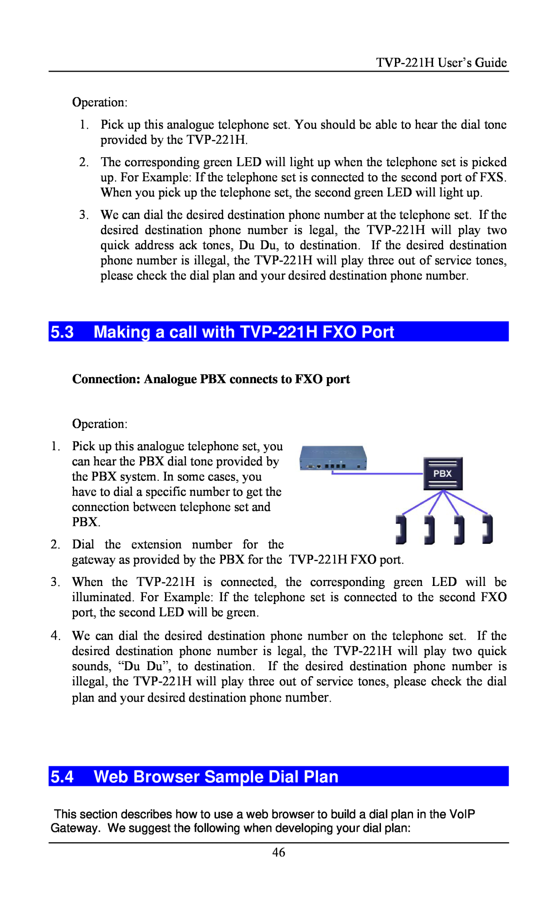TRENDnet TVP- 221H, VoIP Gateway manual Making a call with TVP-221H FXO Port, Web Browser Sample Dial Plan 