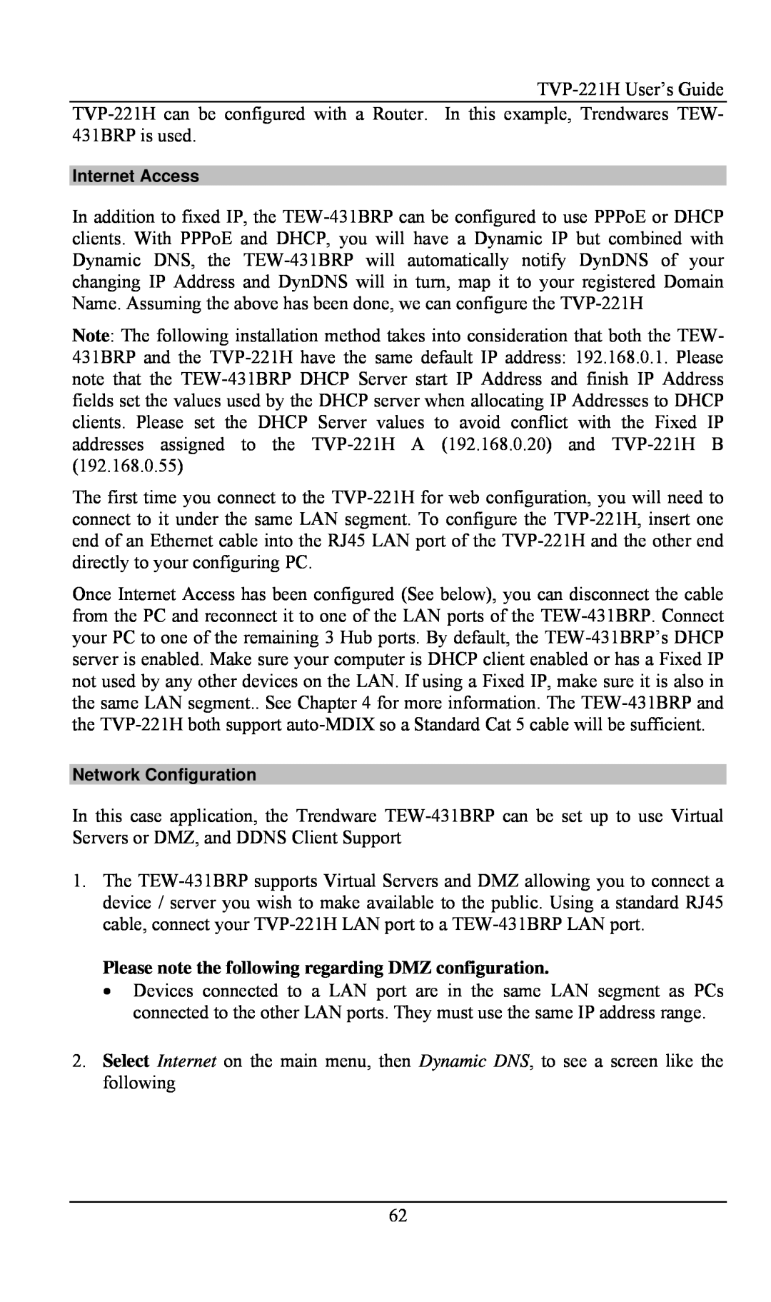 TRENDnet TVP- 221H manual Please note the following regarding DMZ configuration, Internet Access, Network Configuration 