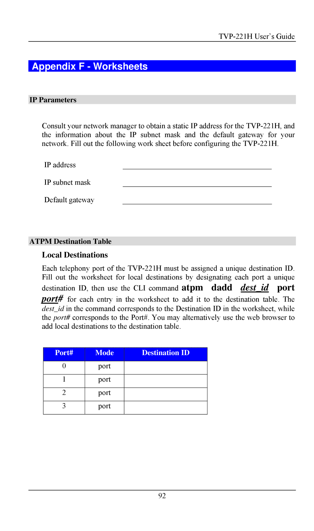 TRENDnet TVP- 221H, VoIP Gateway manual Appendix F Worksheets, Local Destinations, IP Parameters, Atpm Destination Table 