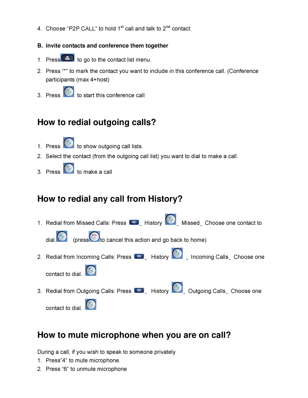 TRENDnet TVP-SP1BK manual How to redial outgoing calls?, How to redial any call from History? 