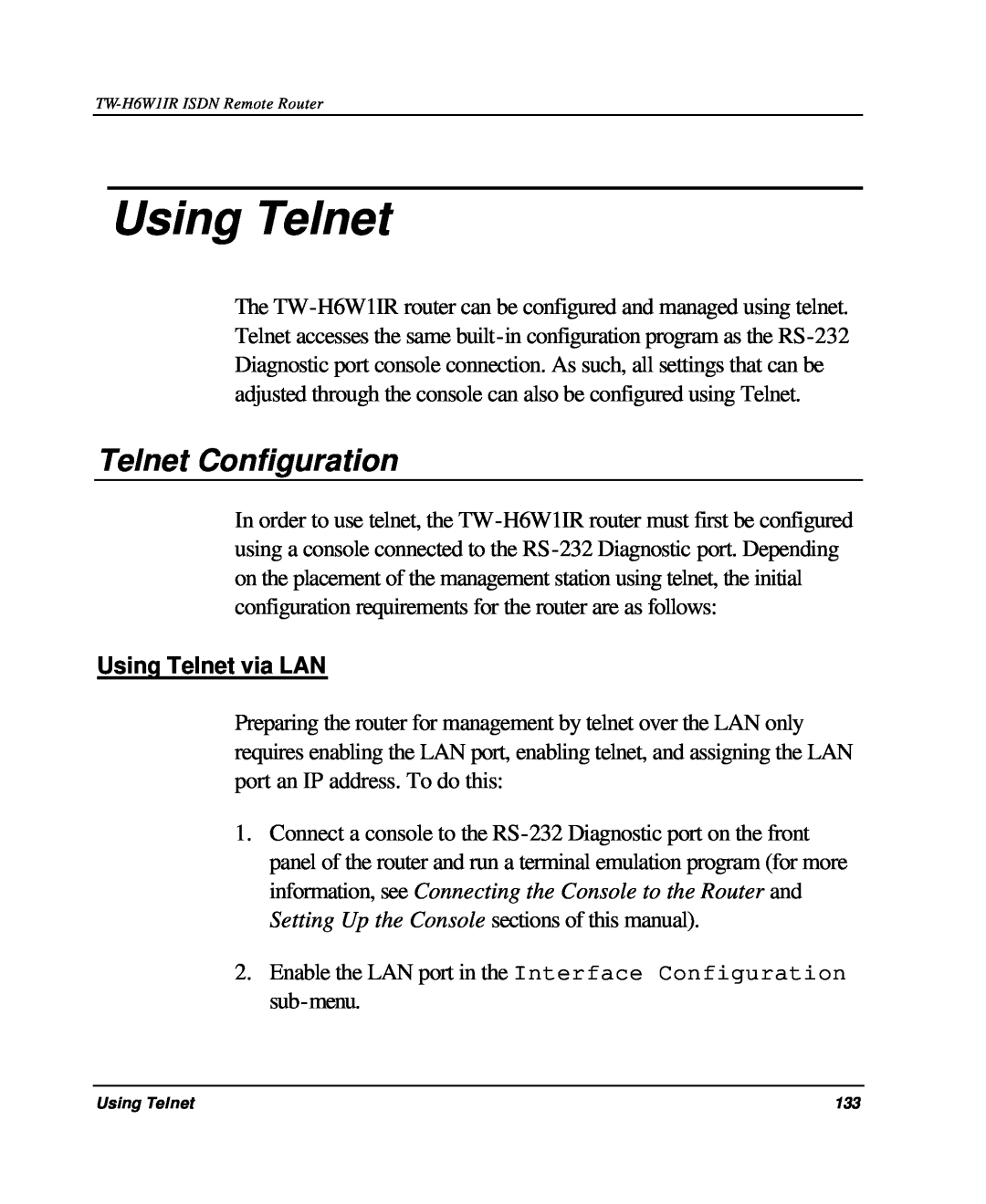 TRENDnet TW-H6W1IR manual Telnet Configuration, Using Telnet via LAN 