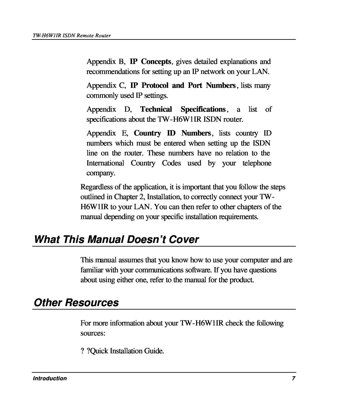 TRENDnet TW-H6W1IR manual What This Manual Doesn’t Cover, Other Resources 