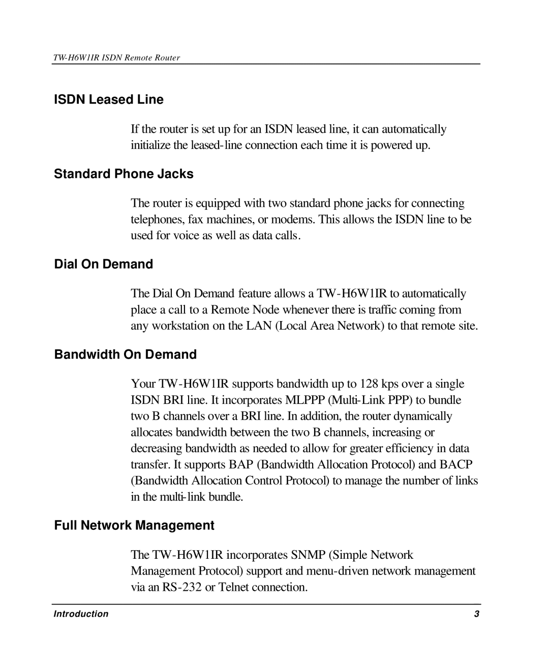 TRENDnet TW-H6W1IR Isdn Leased Line, Standard Phone Jacks, Dial On Demand, Bandwidth On Demand, Full Network Management 