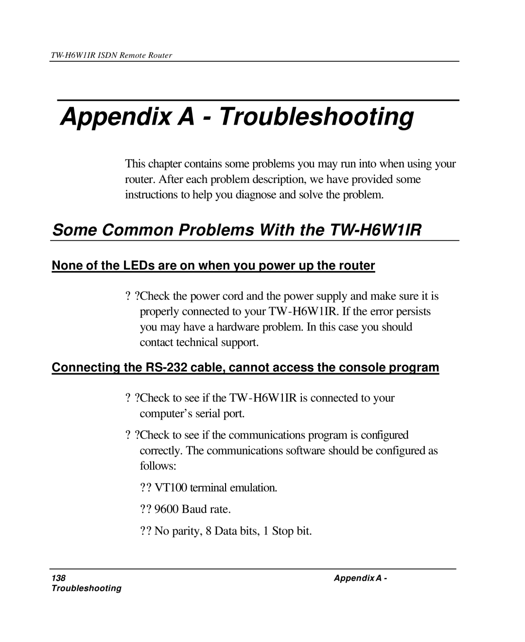 TRENDnet manual Appendix a Troubleshooting, Some Common Problems With the TW-H6W1IR 