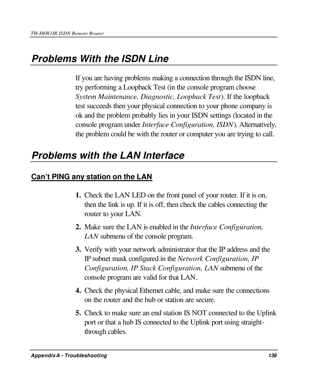 TRENDnet TW-H6W1IR manual Problems With the Isdn Line, Problems with the LAN Interface, Can’t Ping any station on the LAN 