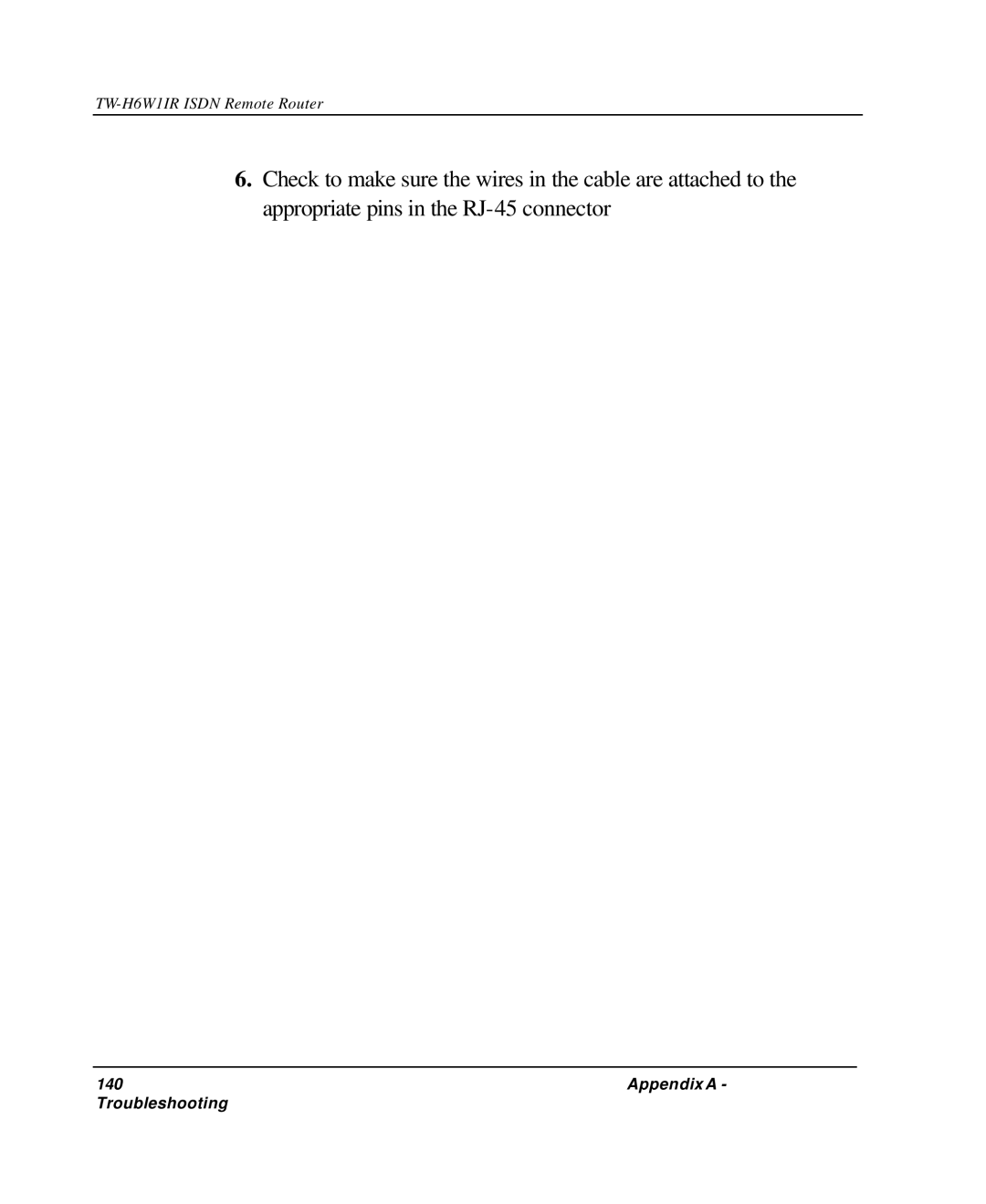 TRENDnet TW-H6W1IR manual Appendix a Troubleshooting 