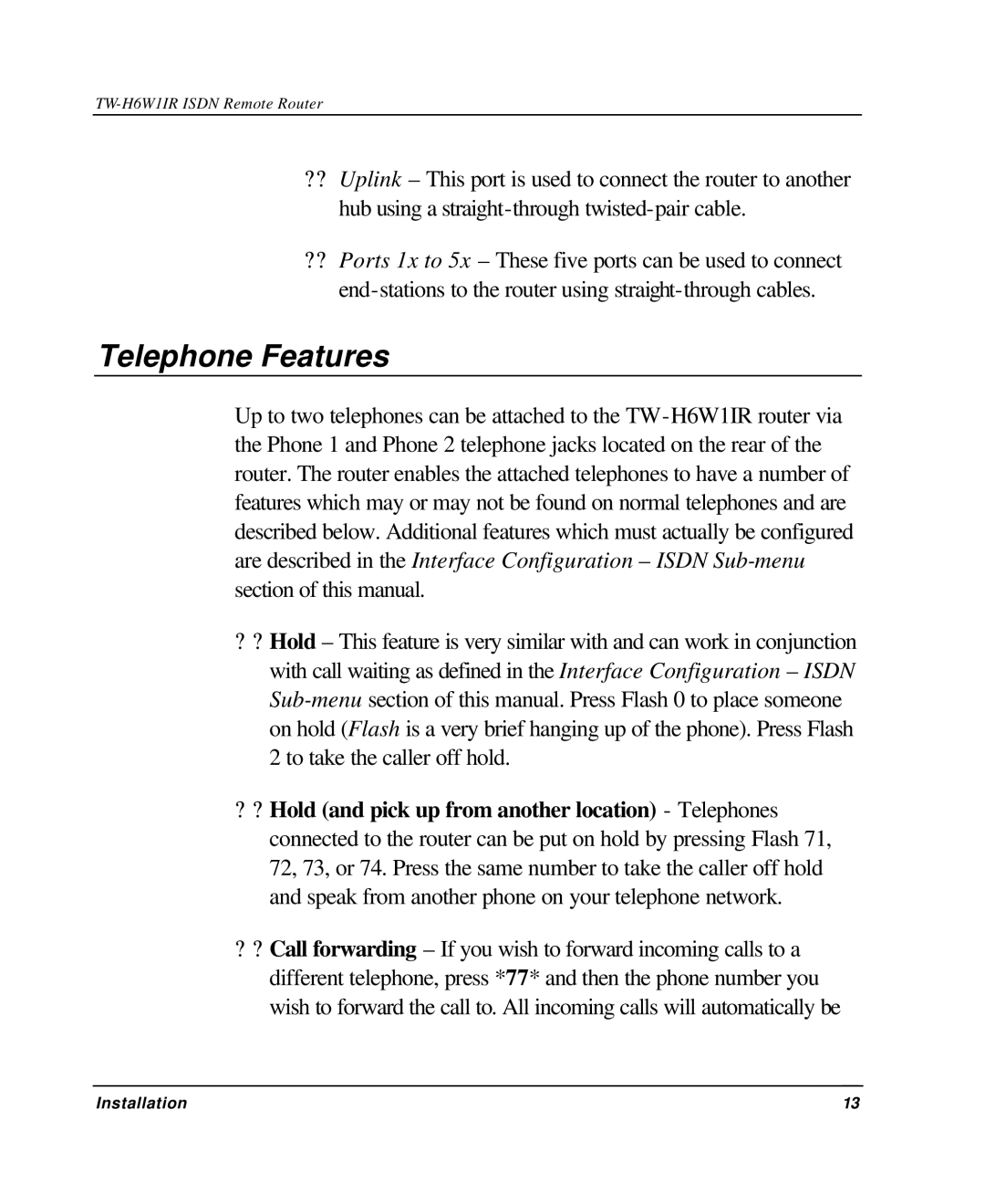 TRENDnet TW-H6W1IR manual Telephone Features 