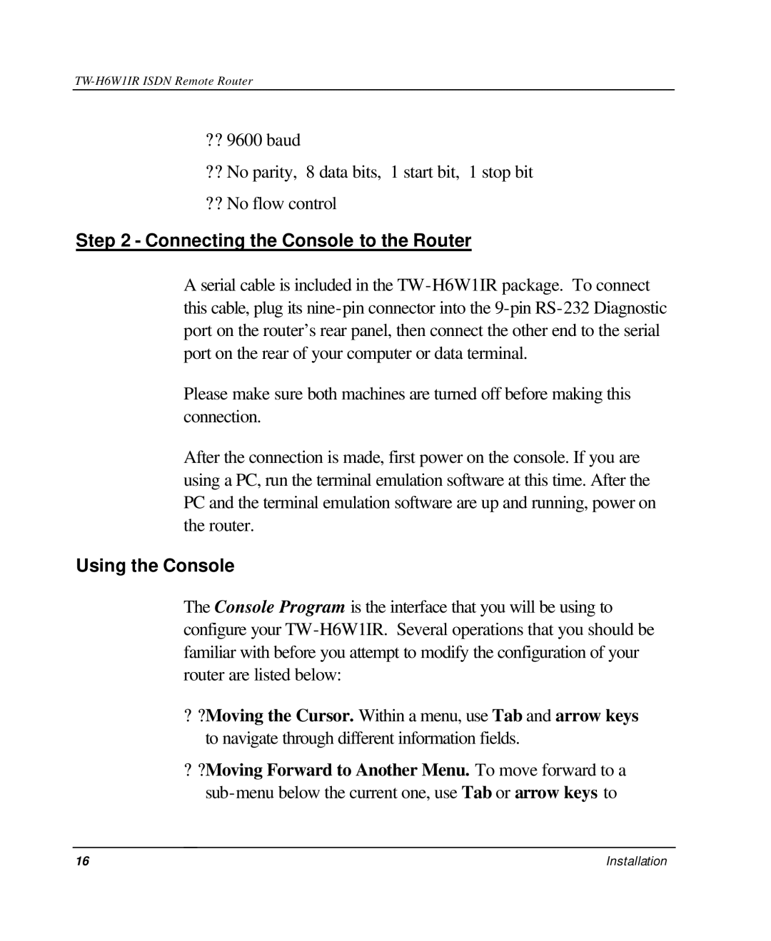 TRENDnet TW-H6W1IR manual Connecting the Console to the Router, Using the Console 