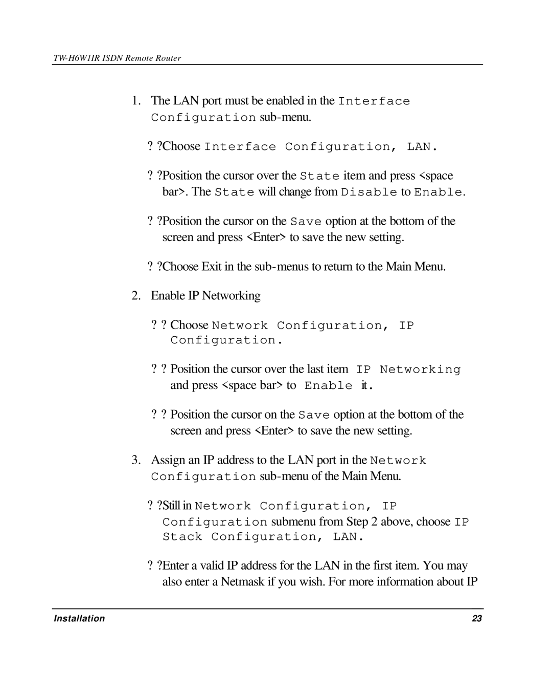 TRENDnet TW-H6W1IR manual ? ? Choose Network Configuration, IP Configuration 