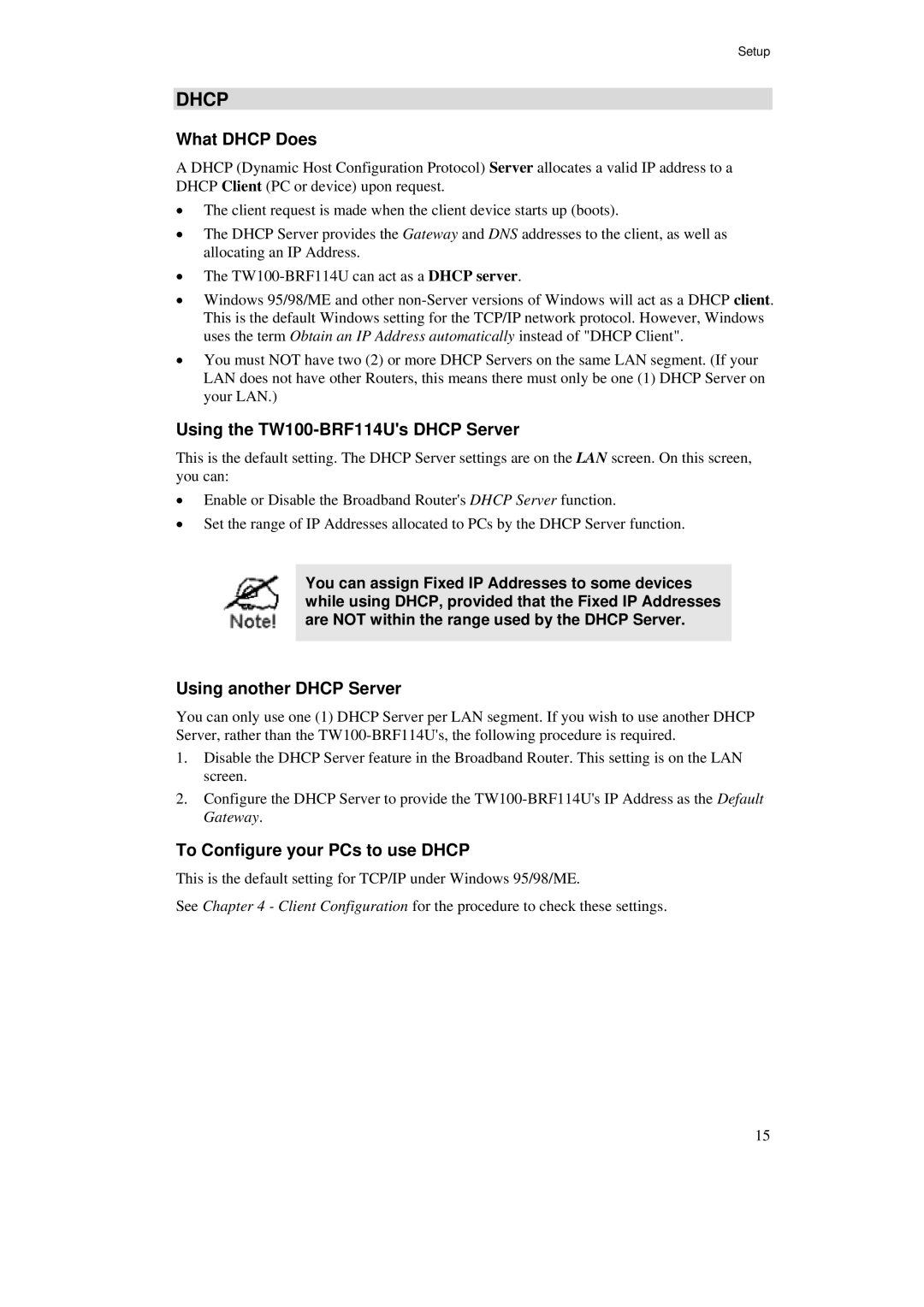 TRENDnet manual What Dhcp Does, Using the TW100-BRF114Us Dhcp Server, Using another Dhcp Server 