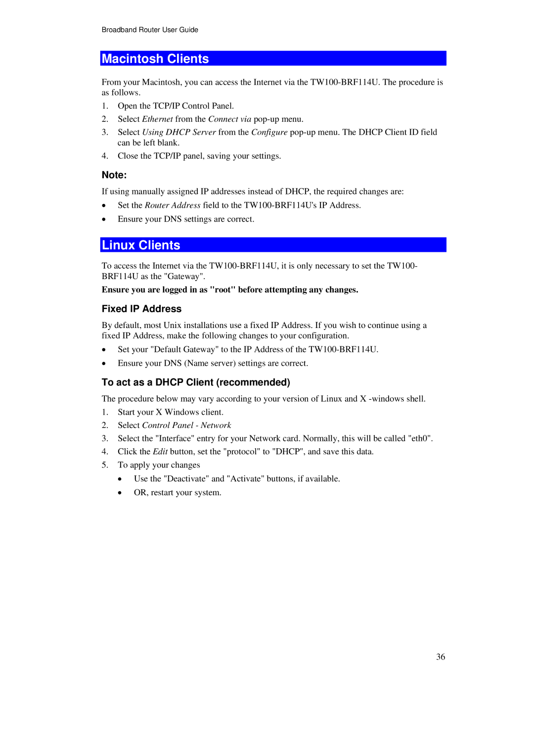 TRENDnet TW100-BRF114U manual Macintosh Clients, Linux Clients, Fixed IP Address, To act as a Dhcp Client recommended 