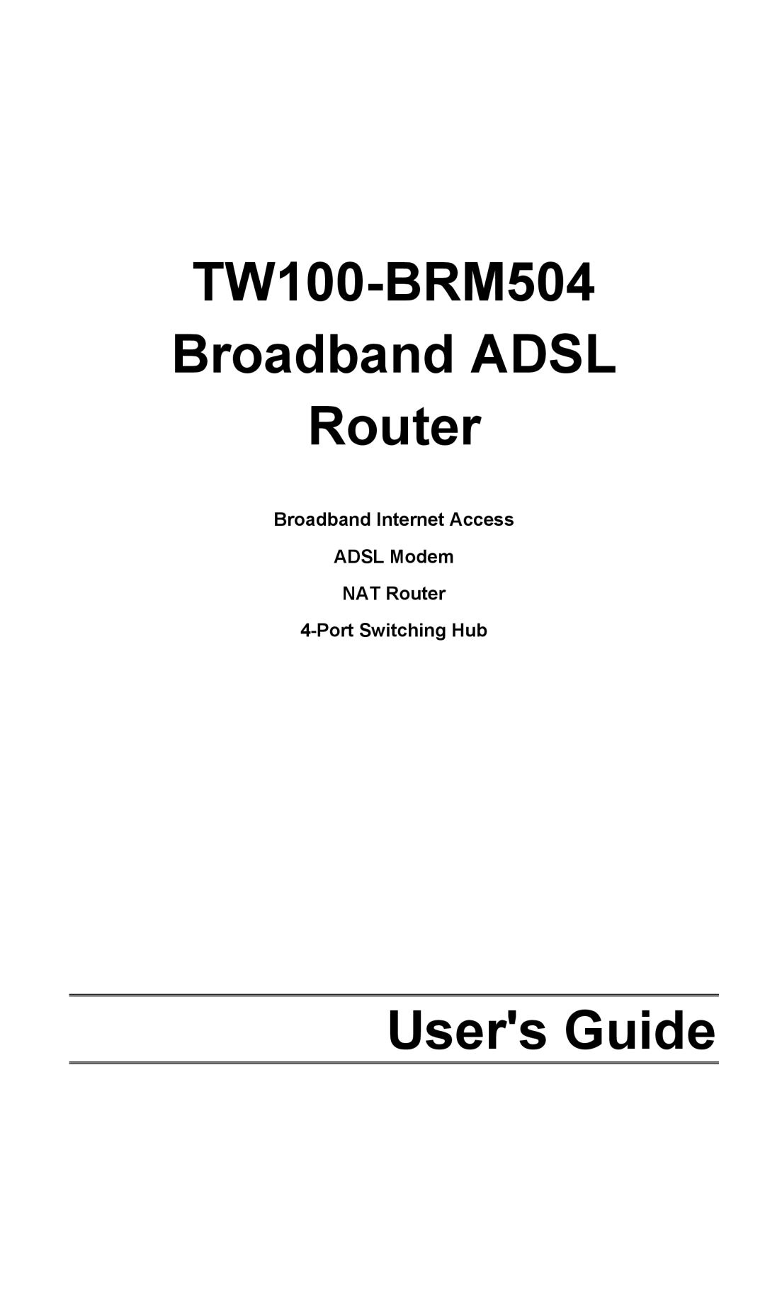 TRENDnet manual TW100-BRM504 Broadband Adsl Router 