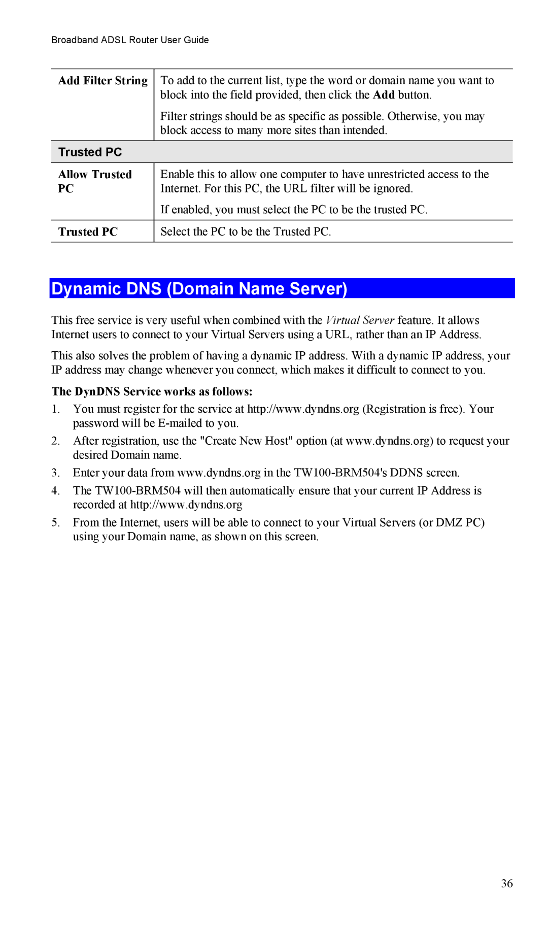 TRENDnet TW100-BRM504 manual Dynamic DNS Domain Name Server, Trusted PC 