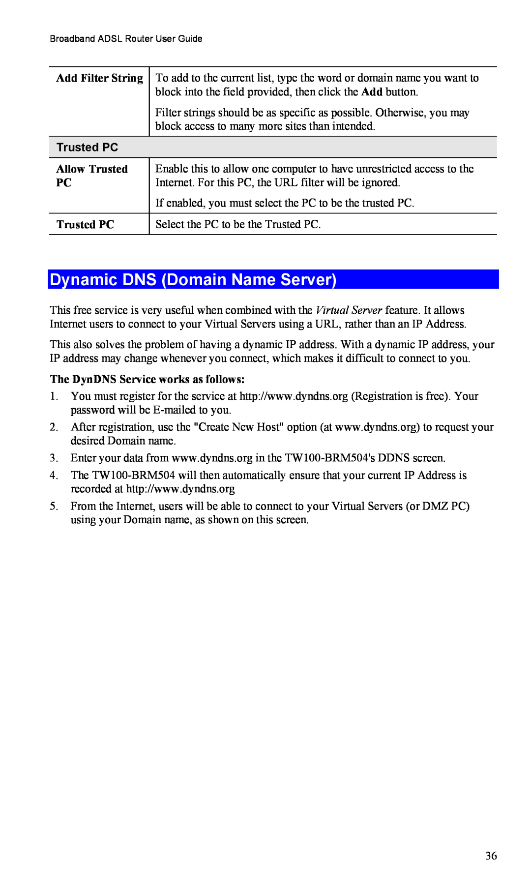 TRENDnet TW100-BRM504 manual Dynamic DNS Domain Name Server, Add Filter String, Trusted PC, Allow Trusted 