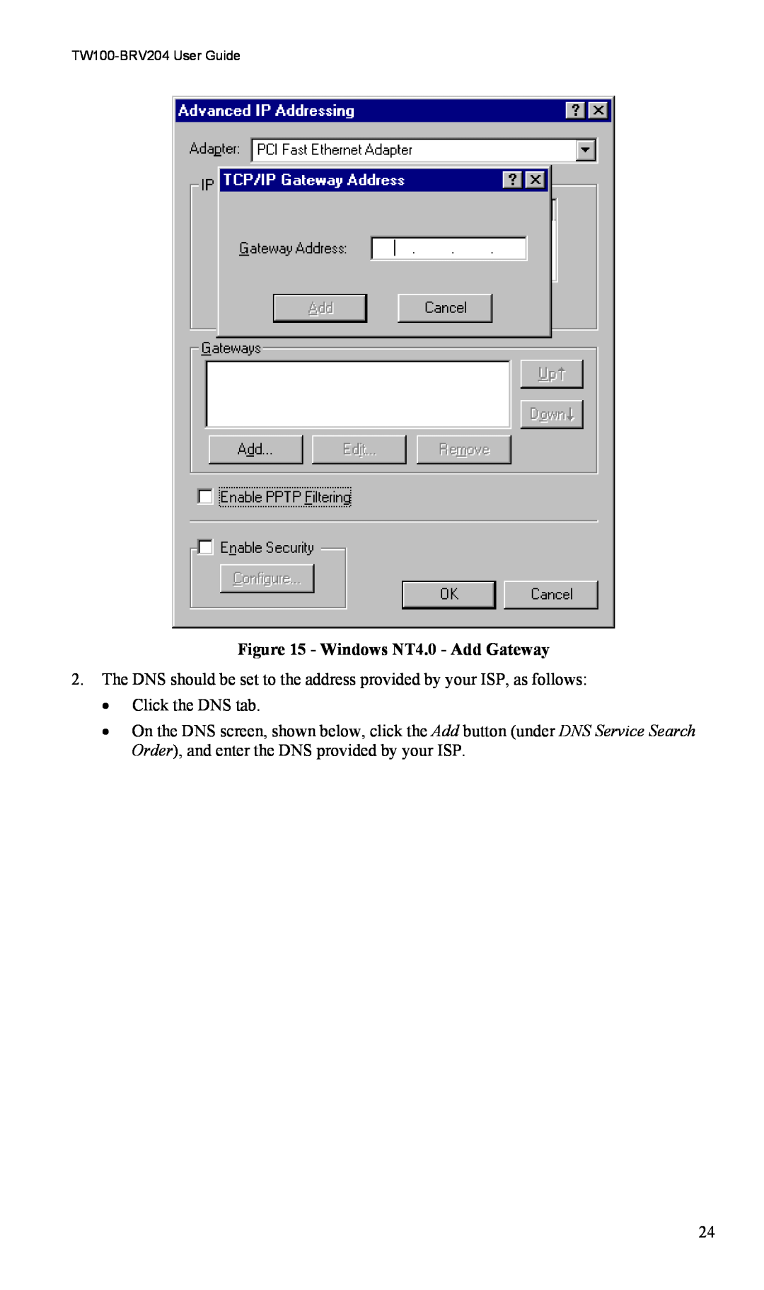 TRENDnet VPN Firewall Router, TW100-BRV204 manual Windows NT4.0 - Add Gateway 