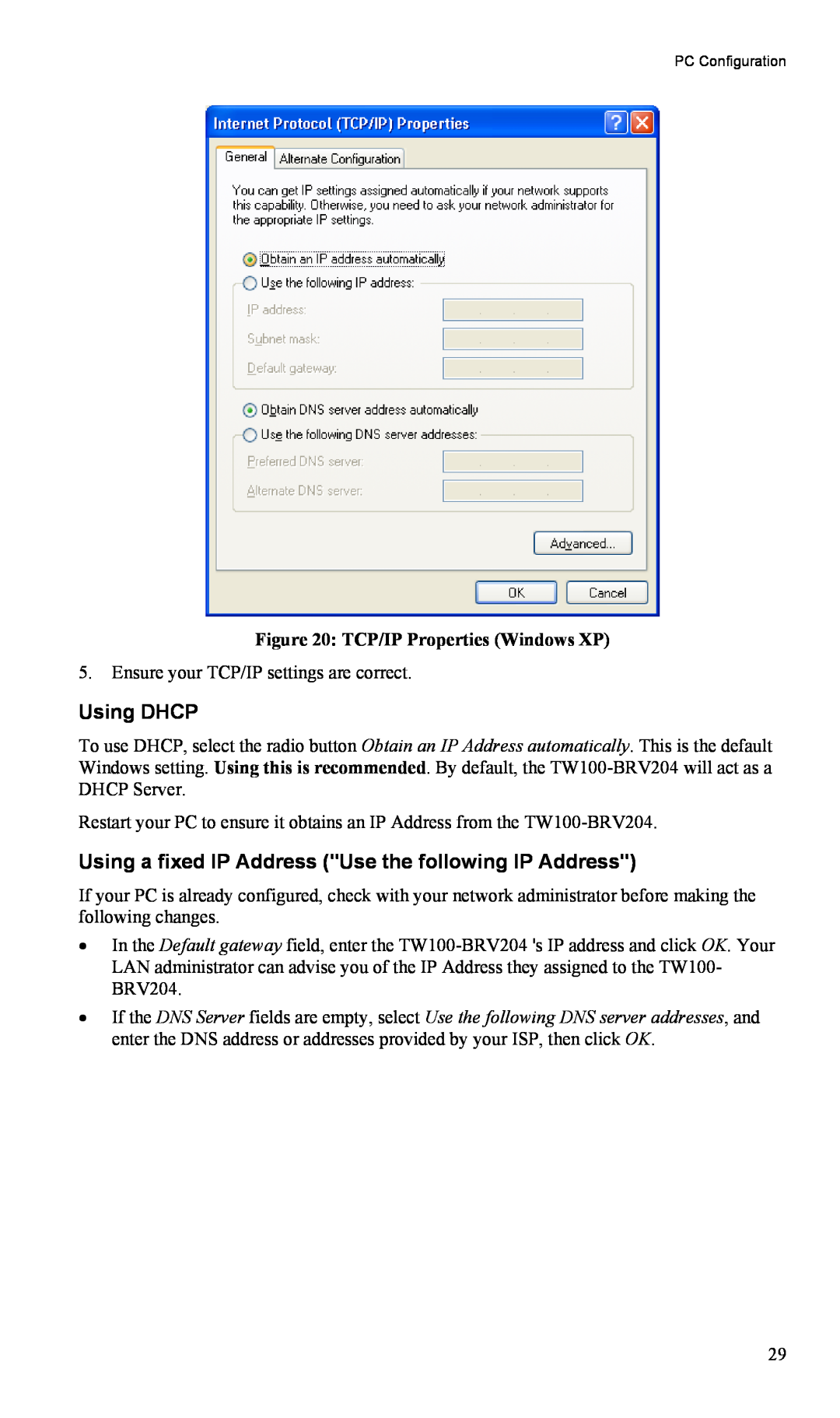TRENDnet TW100-BRV204 Using DHCP, Using a fixed IP Address Use the following IP Address, TCP/IP Properties Windows XP 