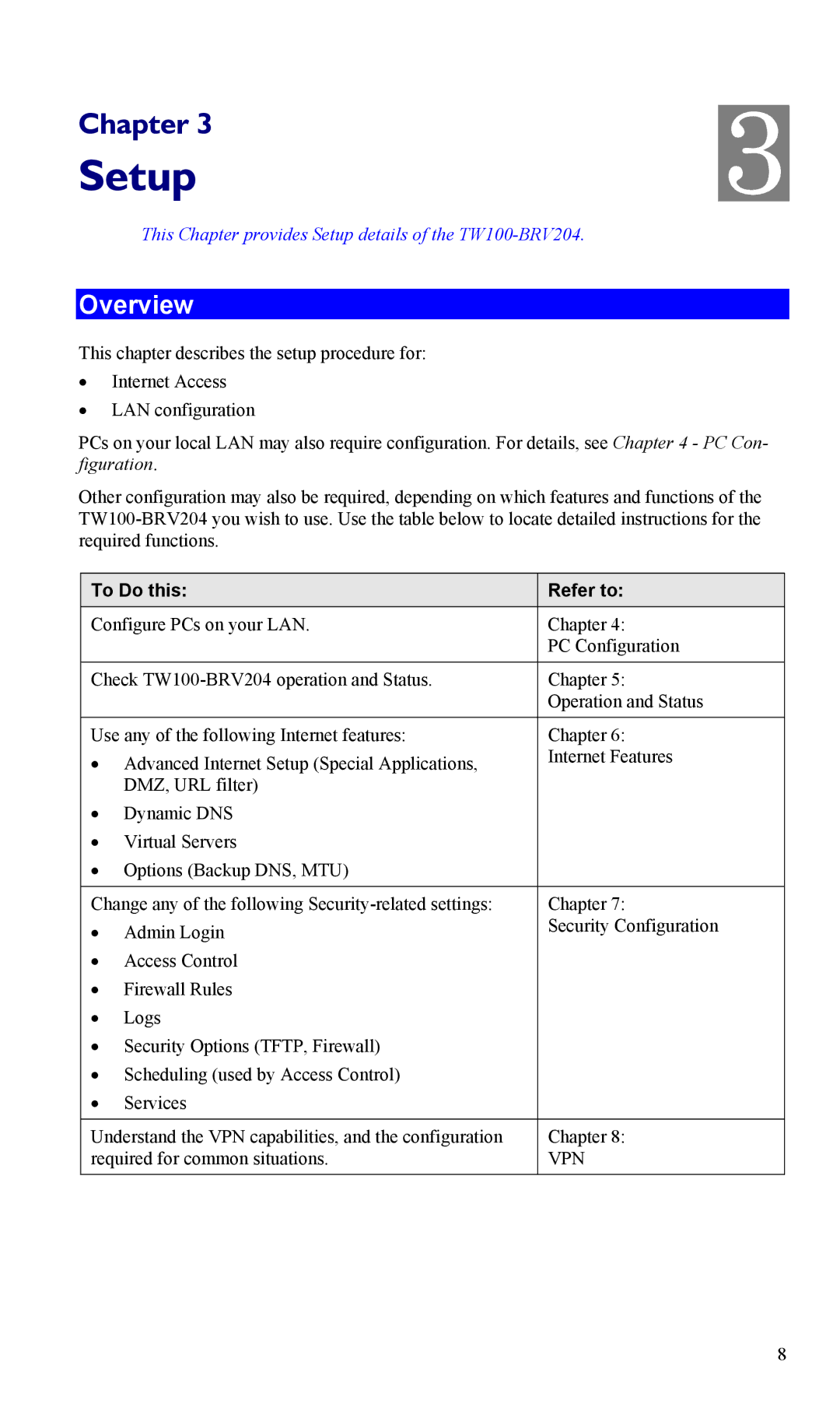 TRENDnet VPN Firewall Router, TW100-BRV204 manual Overview, To Do this Refer to 