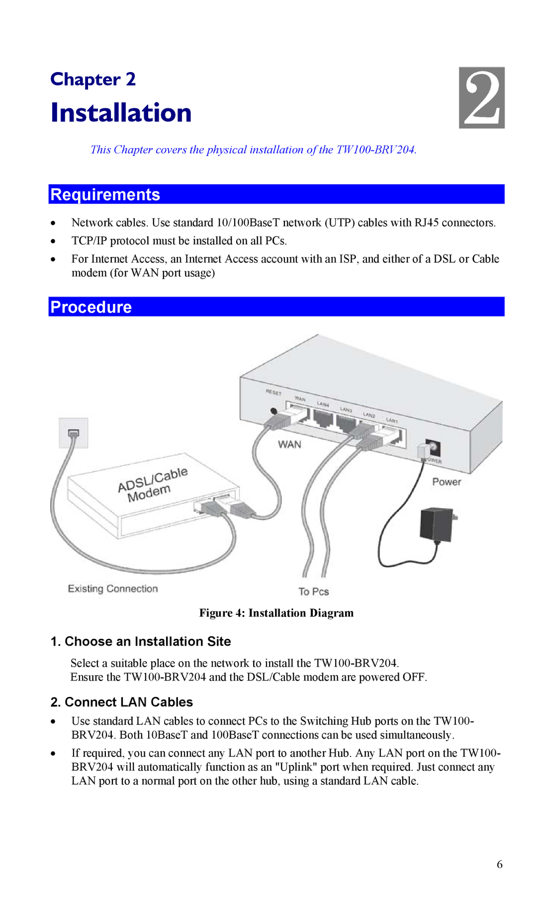 TRENDnet VPN Firewall Router, TW100-BRV204 manual Requirements, Procedure, Choose an Installation Site, Connect LAN Cables 