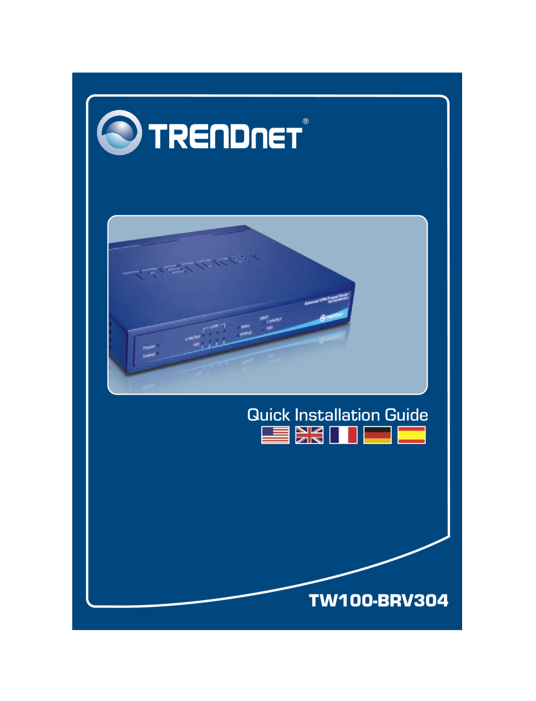 TRENDnet TW100-BRV304 manual Quick Installation Guide 