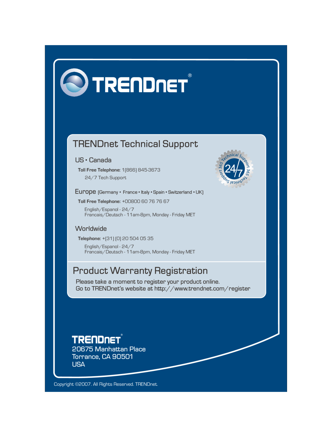 TRENDnet TW100-BRV304 manual Manhattan Place Torrance, CA USA, TRENDnet Technical Support, Product Warranty Registration 