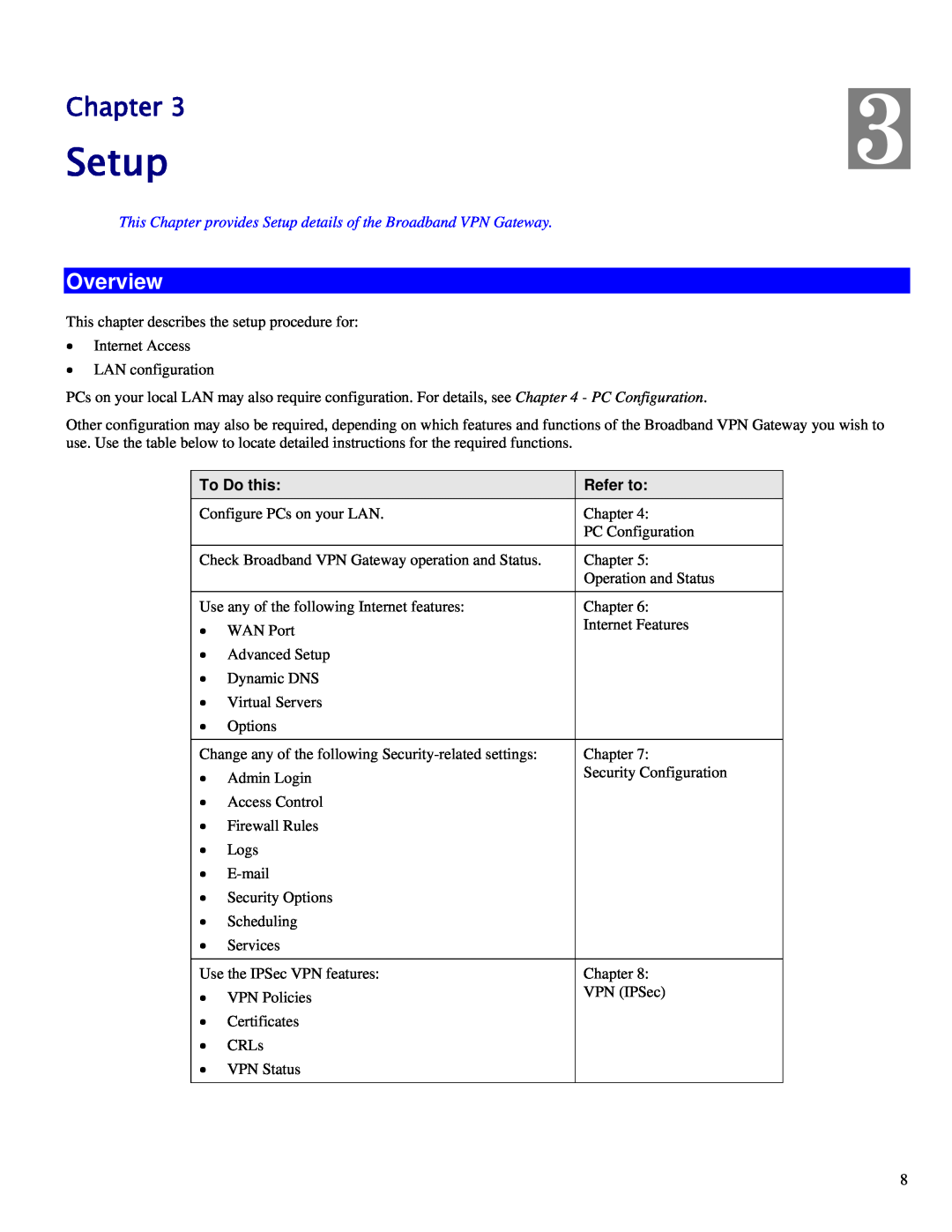 TRENDnet TW100-BRV324 manual Overview, This Chapter provides Setup details of the Broadband VPN Gateway, To Do this 