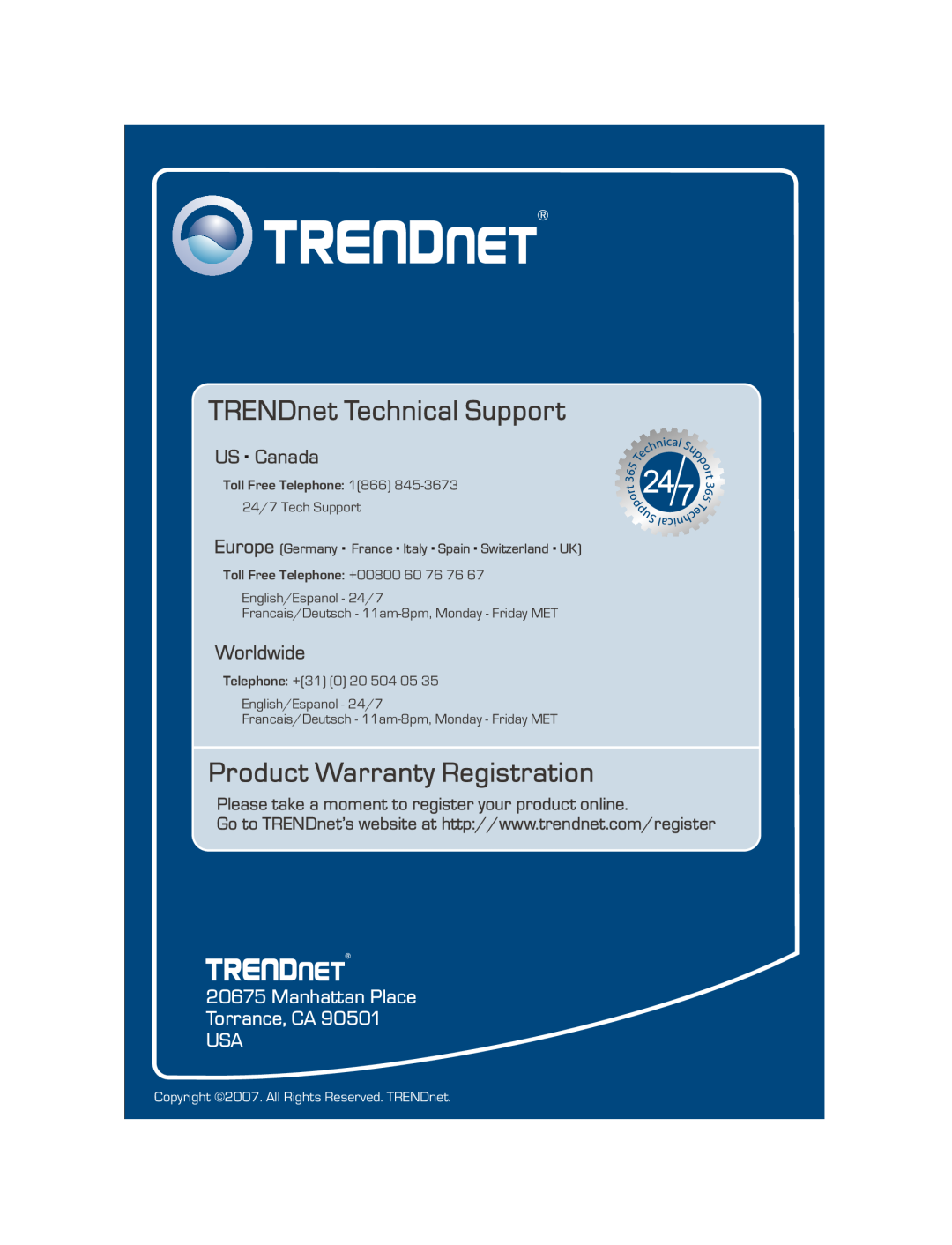 TRENDnet TW100-BRV324 manual Manhattan Place Torrance, CA USA, TRENDnet Technical Support, Product Warranty Registration 