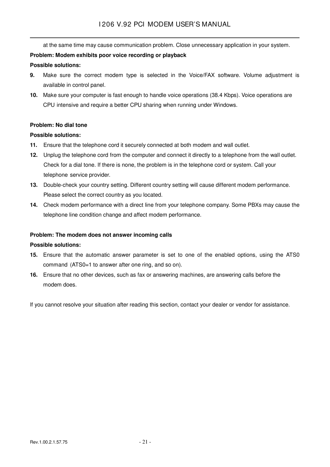 TRENDnet 1206, v.92 PCI MODEM user manual Problem No dial tone Possible solutions 