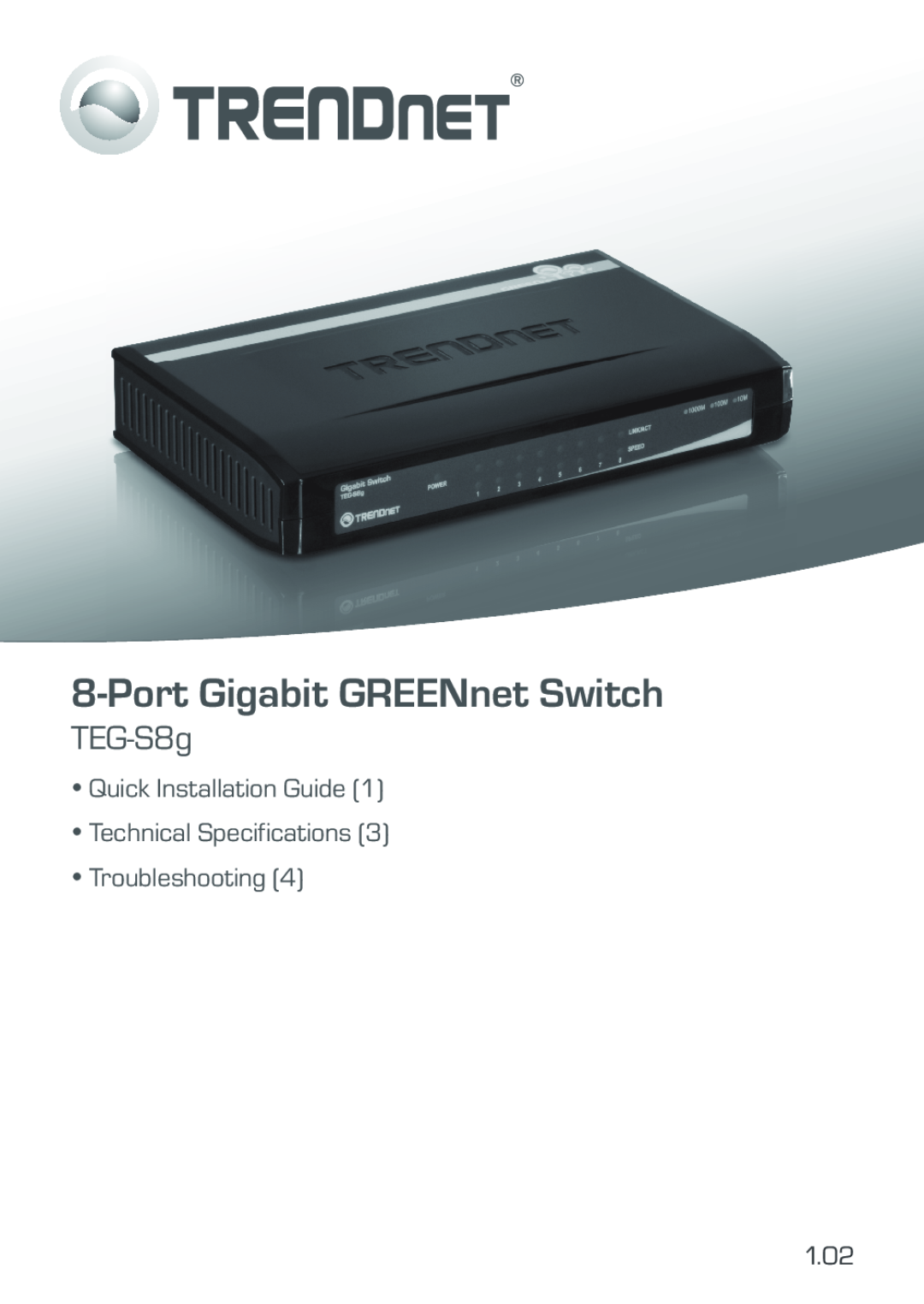 TRENDnet WAG102NA technical specifications Port Gigabit GREENnet Switch, TEG-S8g, 1.02 