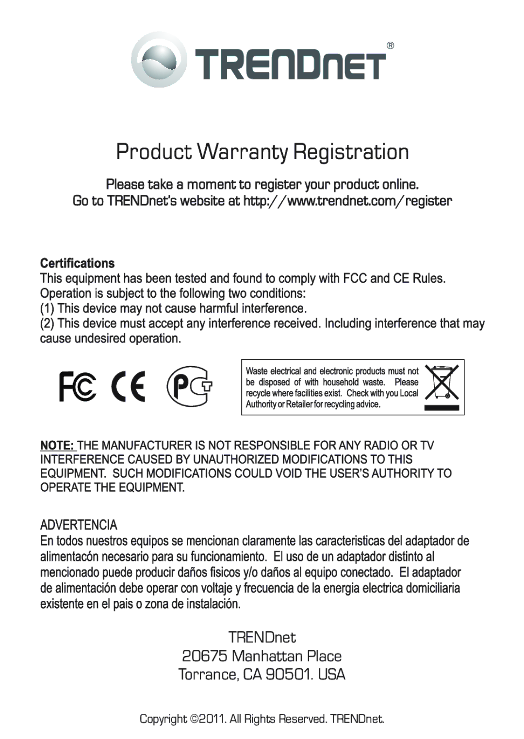 TRENDnet WAG102NA technical specifications TRENDnet Manhattan Place Torrance, CA 90501. USA 