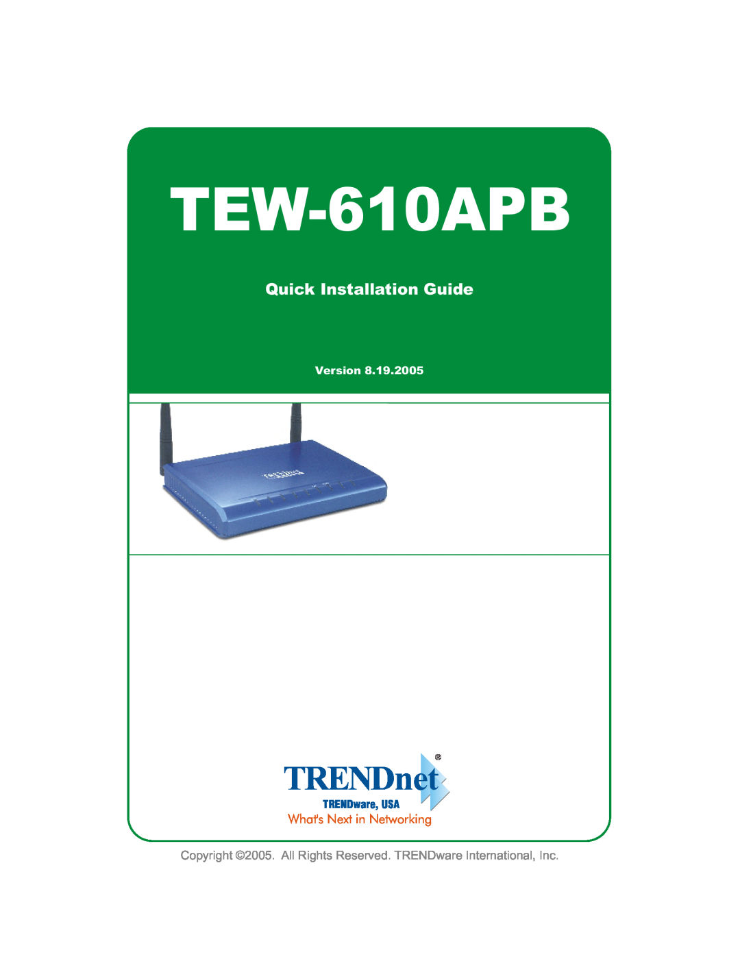 TRENDnet TEW-610APB manual Quick Installation Guide, TRENDnet, Whats Next in Networking, Version, TRENDware, USA 