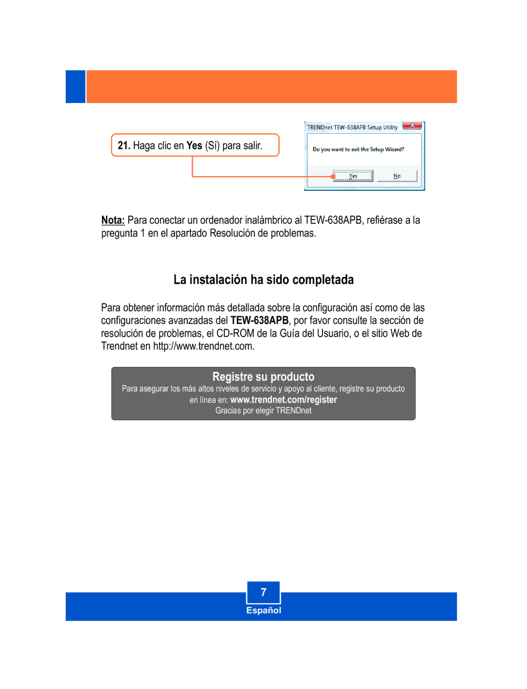 TRENDnet Wireless N Router Internet manual La instalación ha sido completada 