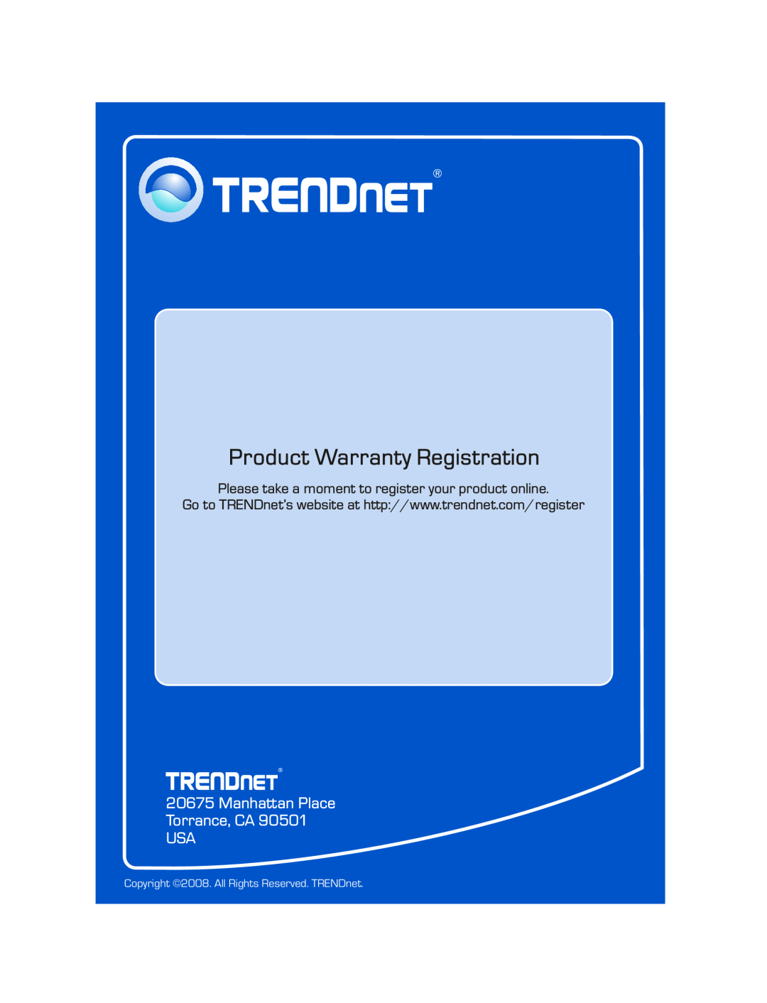 TRENDnet Wireless N Router Internet manual Product Warranty Registration, Manhattan Place Torrance, CA USA 