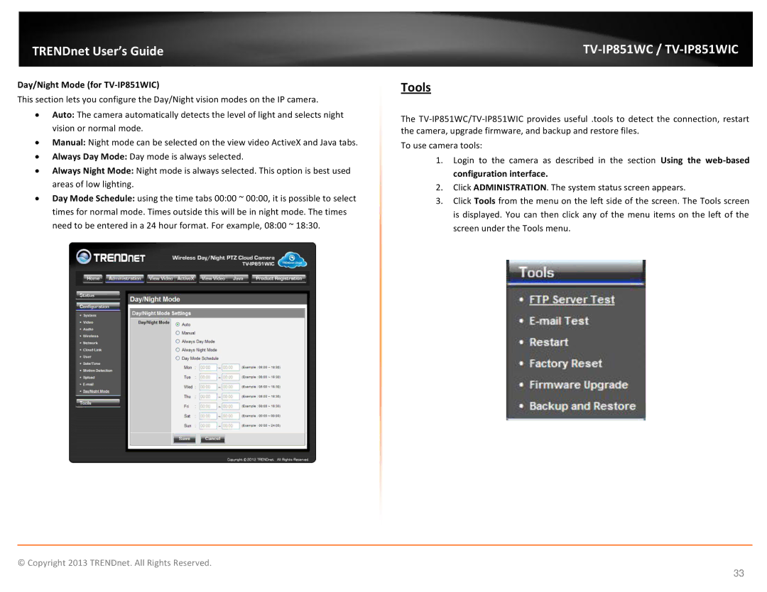 TRENDnet Wireless PTZ Cloud Camera, TV-IP851WC manual Tools, Day/Night Mode for TV-IP851WIC 