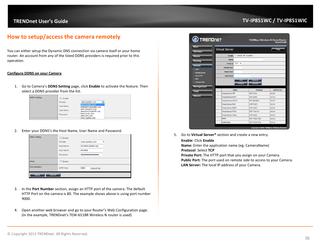 TRENDnet Wireless PTZ Cloud Camera, TV-IP851WC manual How to setup/access the camera remotely, Configure Ddns on your Camera 