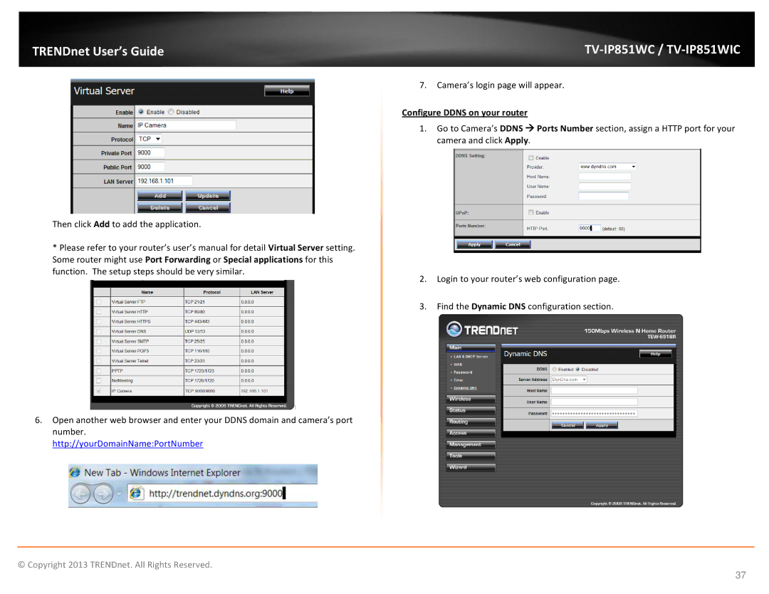 TRENDnet TV-IP851WC, TV-IP851WIC, Wireless PTZ Cloud Camera manual Configure Ddns on your router 