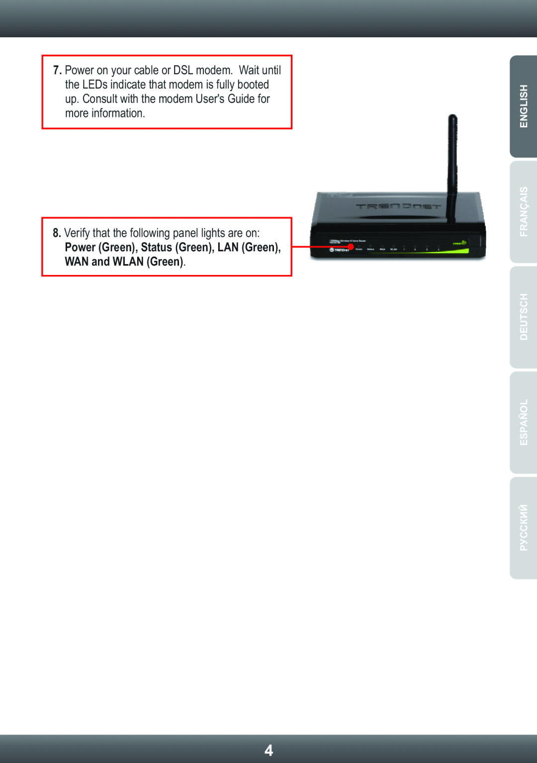 TRENDnet Wireless Router, TEW-651BR Verify that the following panel lights are on, Русскийespañoldeutschfrançaisenglish 