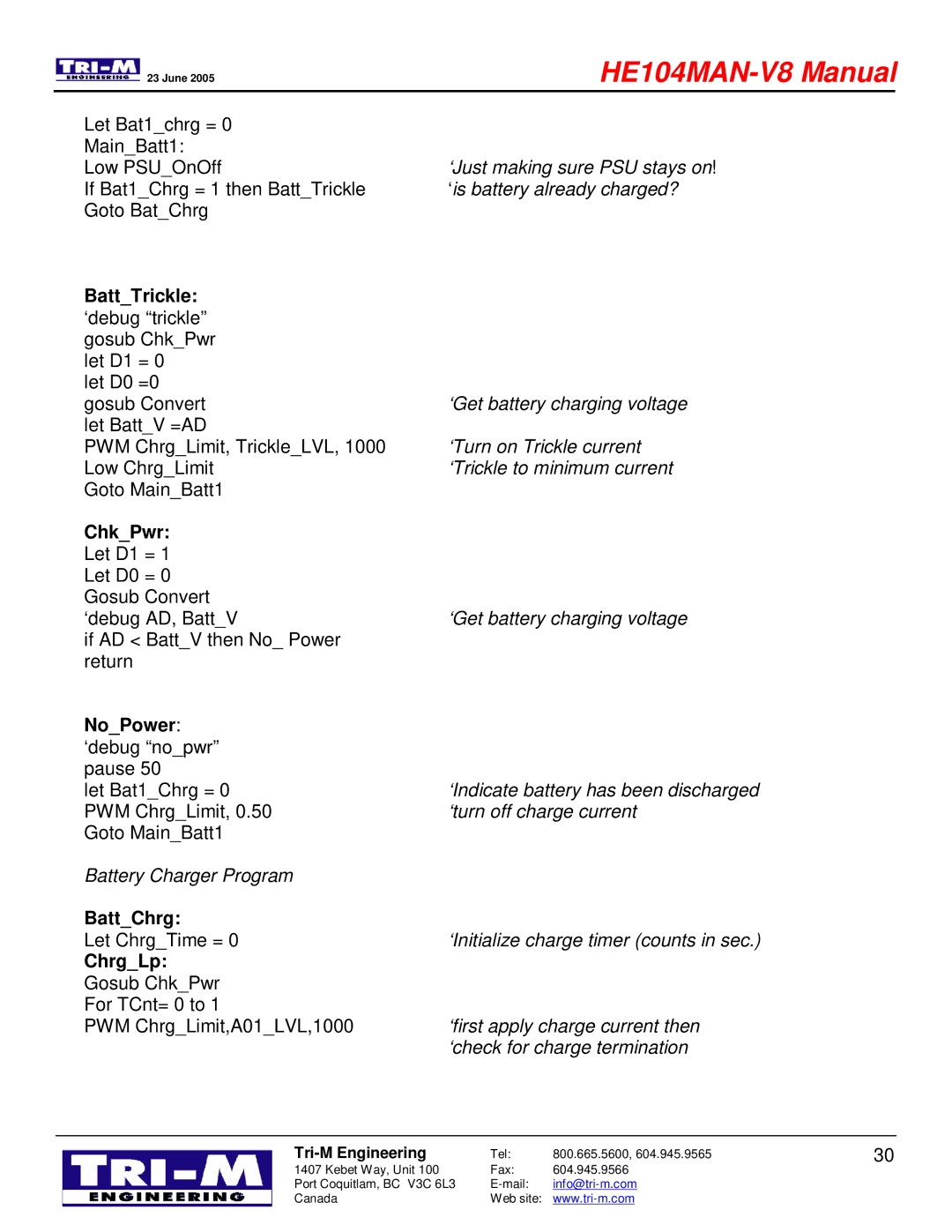 Tri-M Systems HE104 technical manual BattTrickle ‘debug trickle gosub ChkPwr let D1 =, NoPower ‘debug nopwr pause, BattChrg 