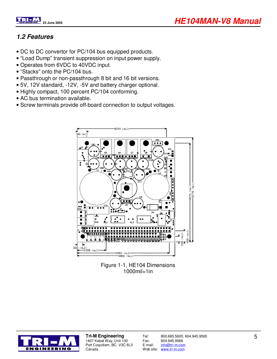 Tri-M Systems technical manual Features, HE104 Dimensions 1000mil=1in 