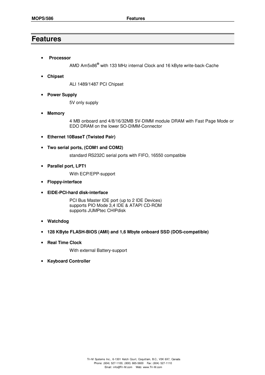 Tri-M Systems MOPS/586 technical manual Features 