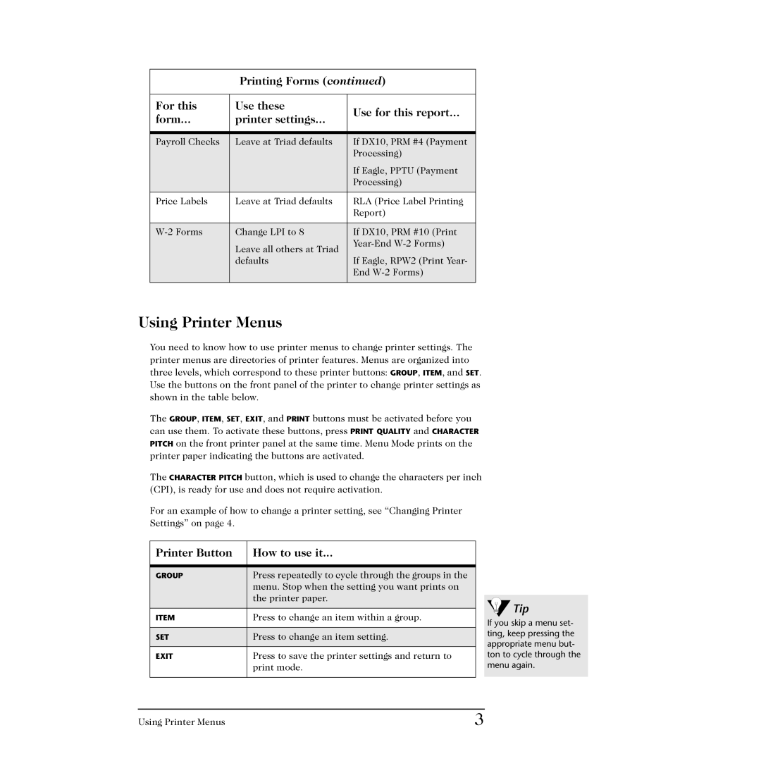 Triad Speakers 3410 manual Using Printer Menus, Printer Button How to use it 