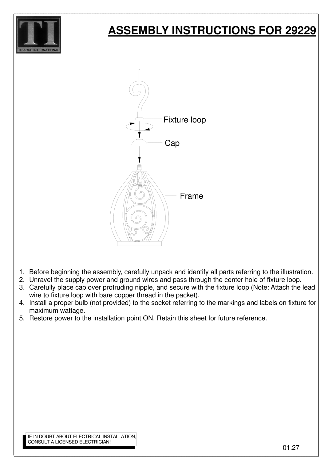 Triarch 29229 manual Assembly Instructions for, Fixture loop Cap Frame 