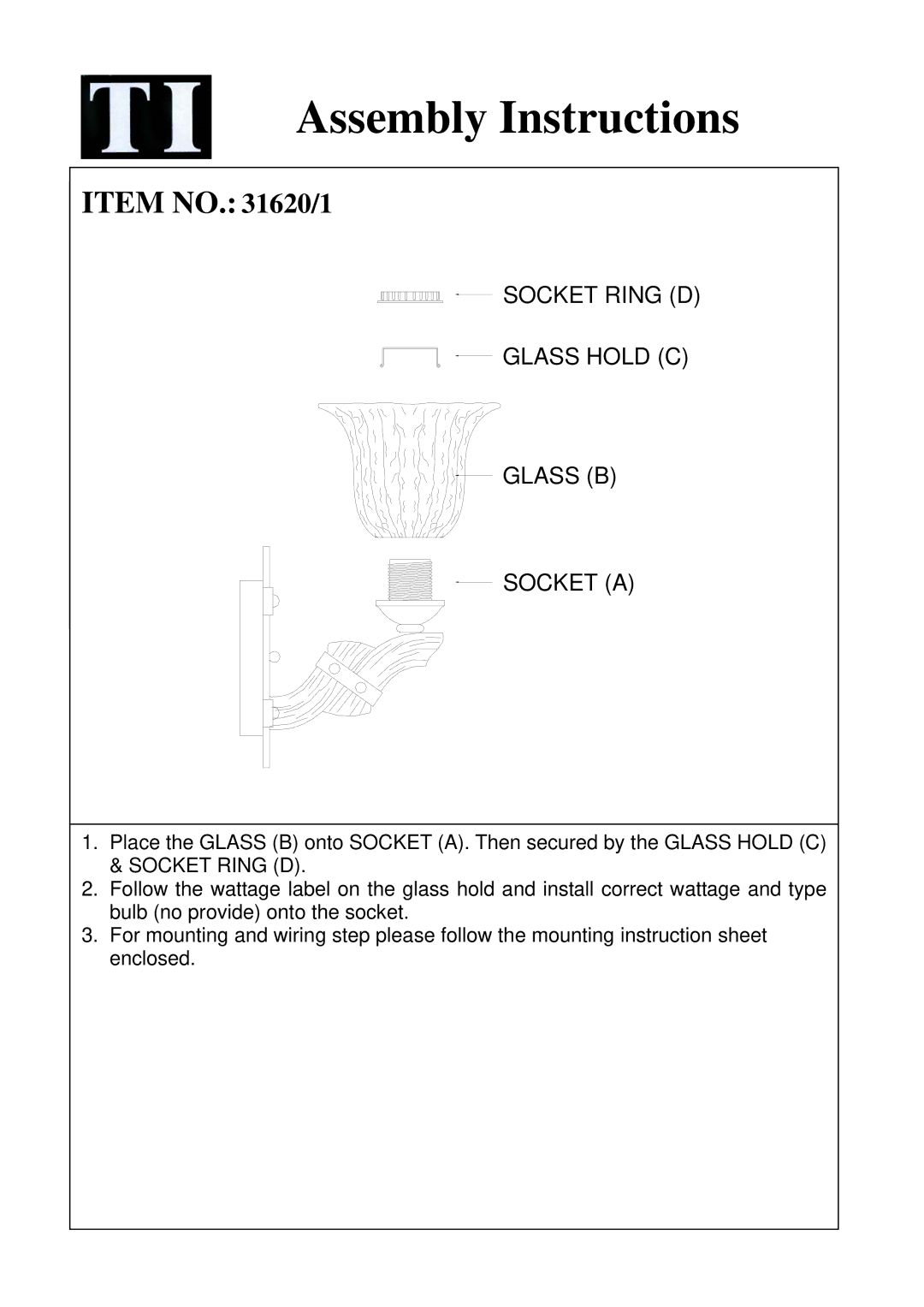 Triarch 31620, 31621 instruction sheet Assembly Instructions, Item no /1, Socket Ring D Glass Hold C Glass B Socket a 