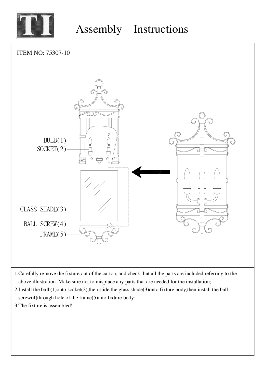 Triarch 75307/10 manual Assembly Instructions, BULB1 SOCKET2 Glass SHADE3 Ball SCREW4 FRAME5 