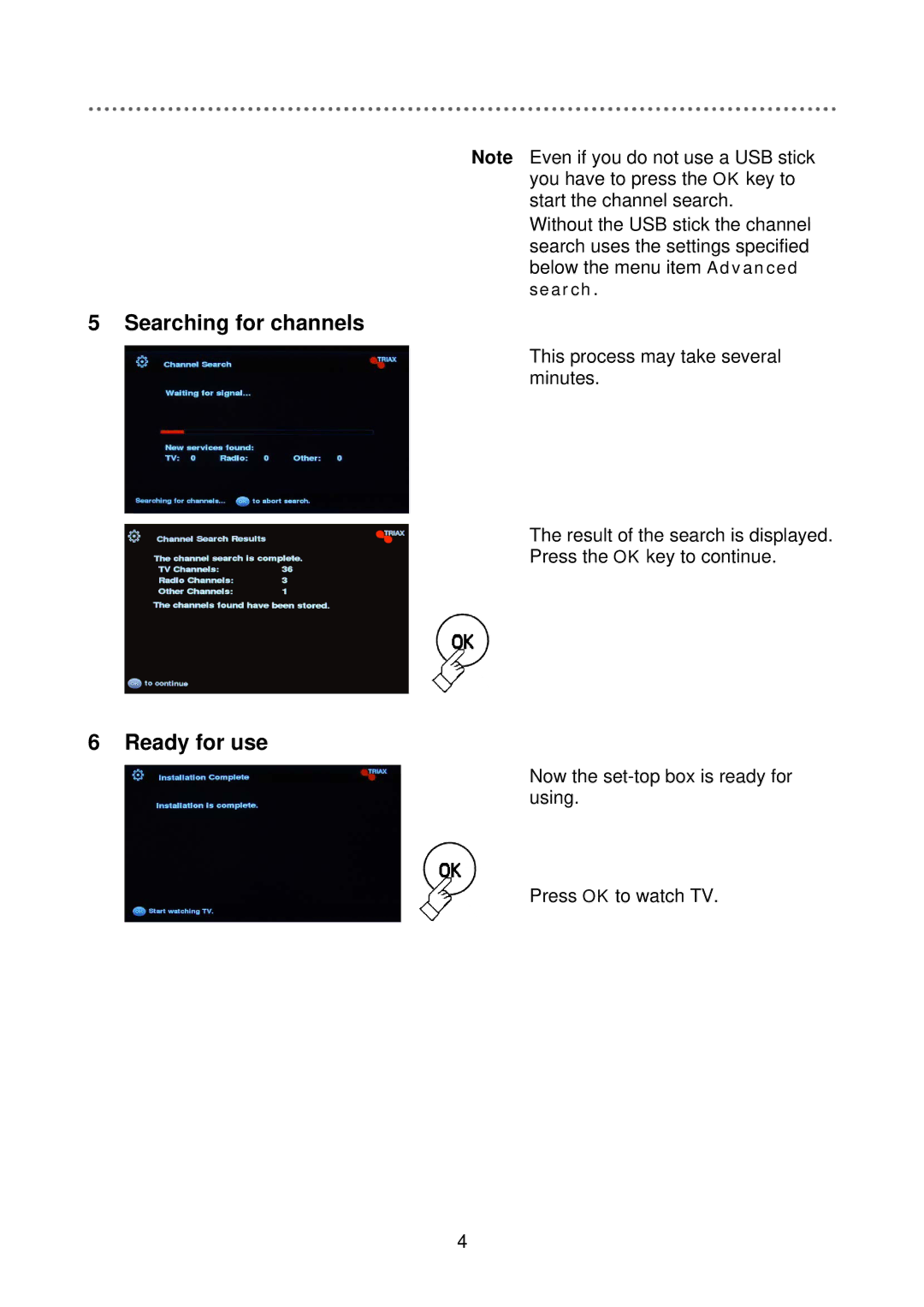 Triax 305041 manual Searching for channels, Ready for use 