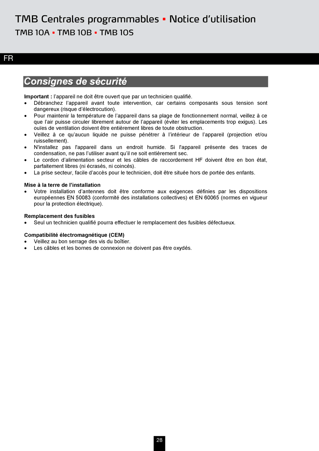 Triax 324576, 324577, 324575 manual Consignes de sécurité, Mise à la terre de l’installation, Remplacement des fusibles 