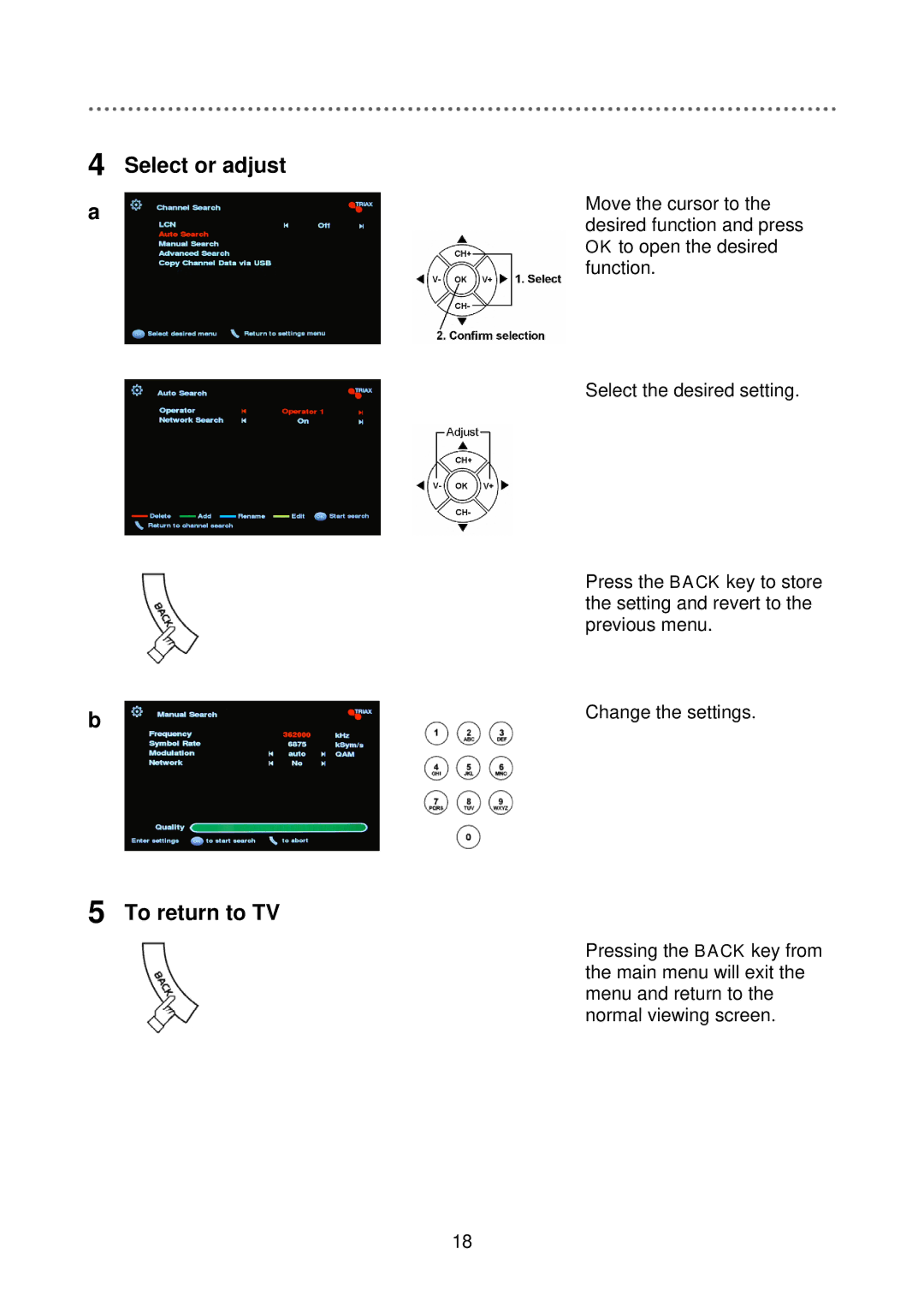 Triax C-HD415 CX manual Select or adjust To return to TV 