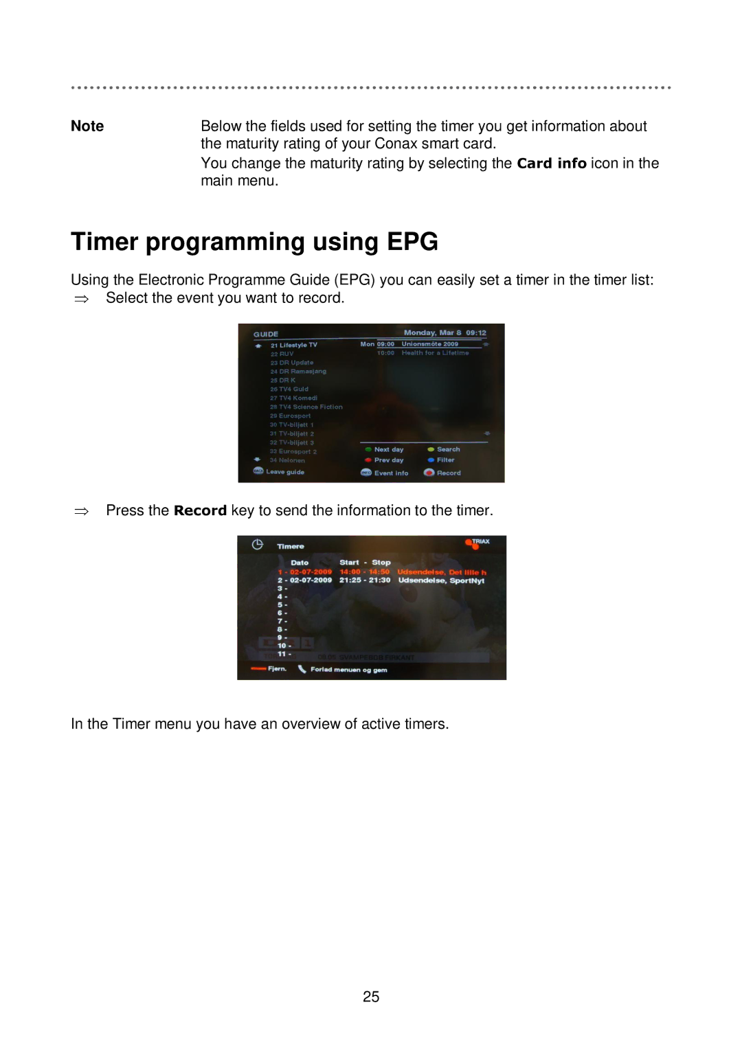 Triax C-HD417 CX manual Timer programming using EPG 