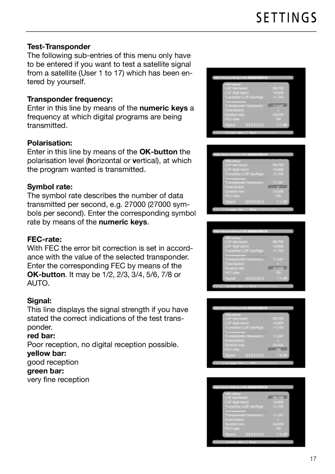 Triax DVB 65S Test-Transponder, Transponder frequency, Polarisation, Symbol rate, FEC-rate, Signal, Red bar, Green bar 