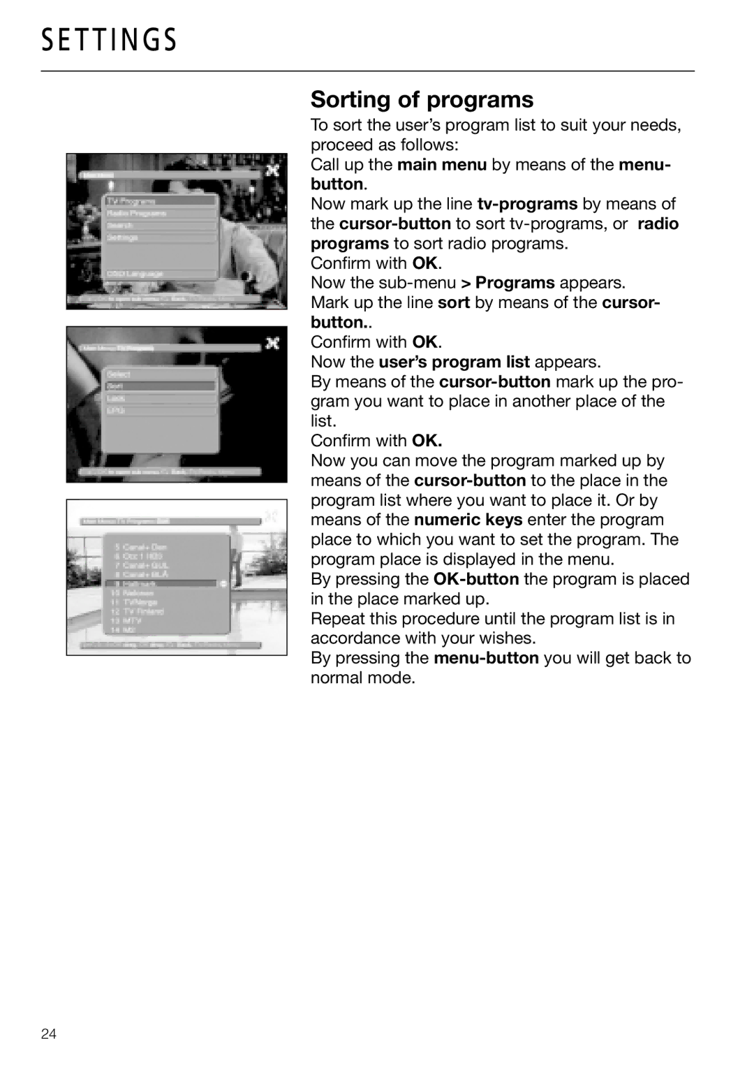 Triax DVB 63S, DVB 65S user manual Sorting of programs, Now the user’s program list appears 