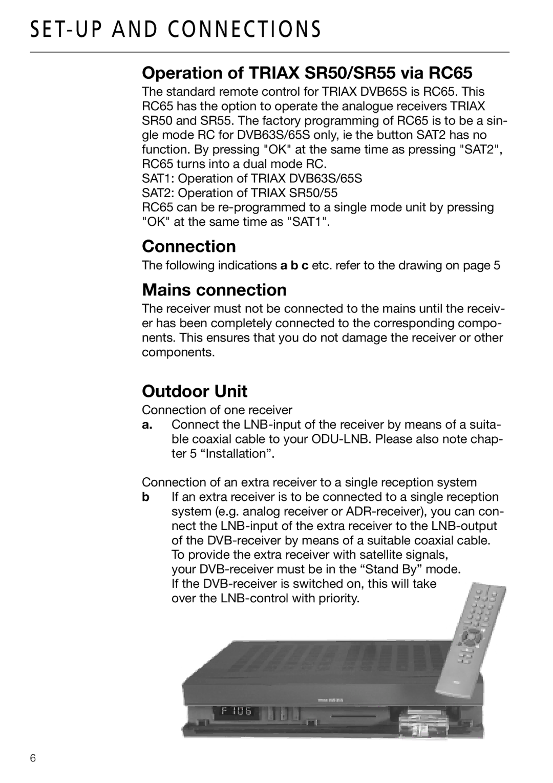 Triax DVB 63S, DVB 65S user manual Operation of Triax SR50/SR55 via RC65, Connection, Mains connection, Outdoor Unit 